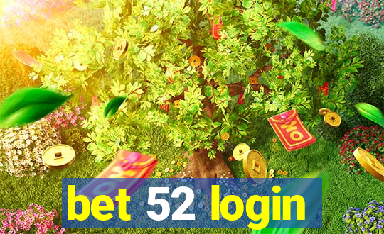 bet 52 login